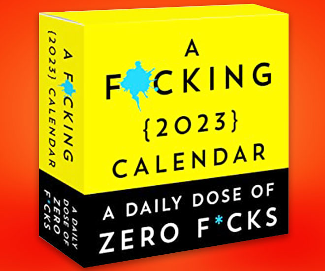 A Daily Dose of Zero F*cks Calendar