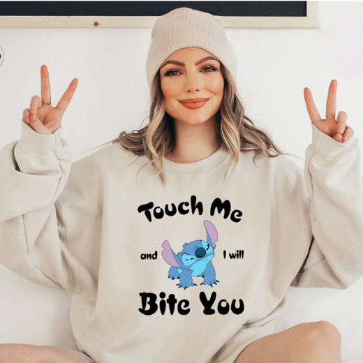 Touch Me And I Will Bite You Sweatshirt